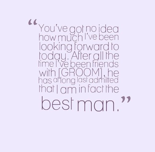 Funny Quotes To End A Best Man Speech ShortQuotes cc