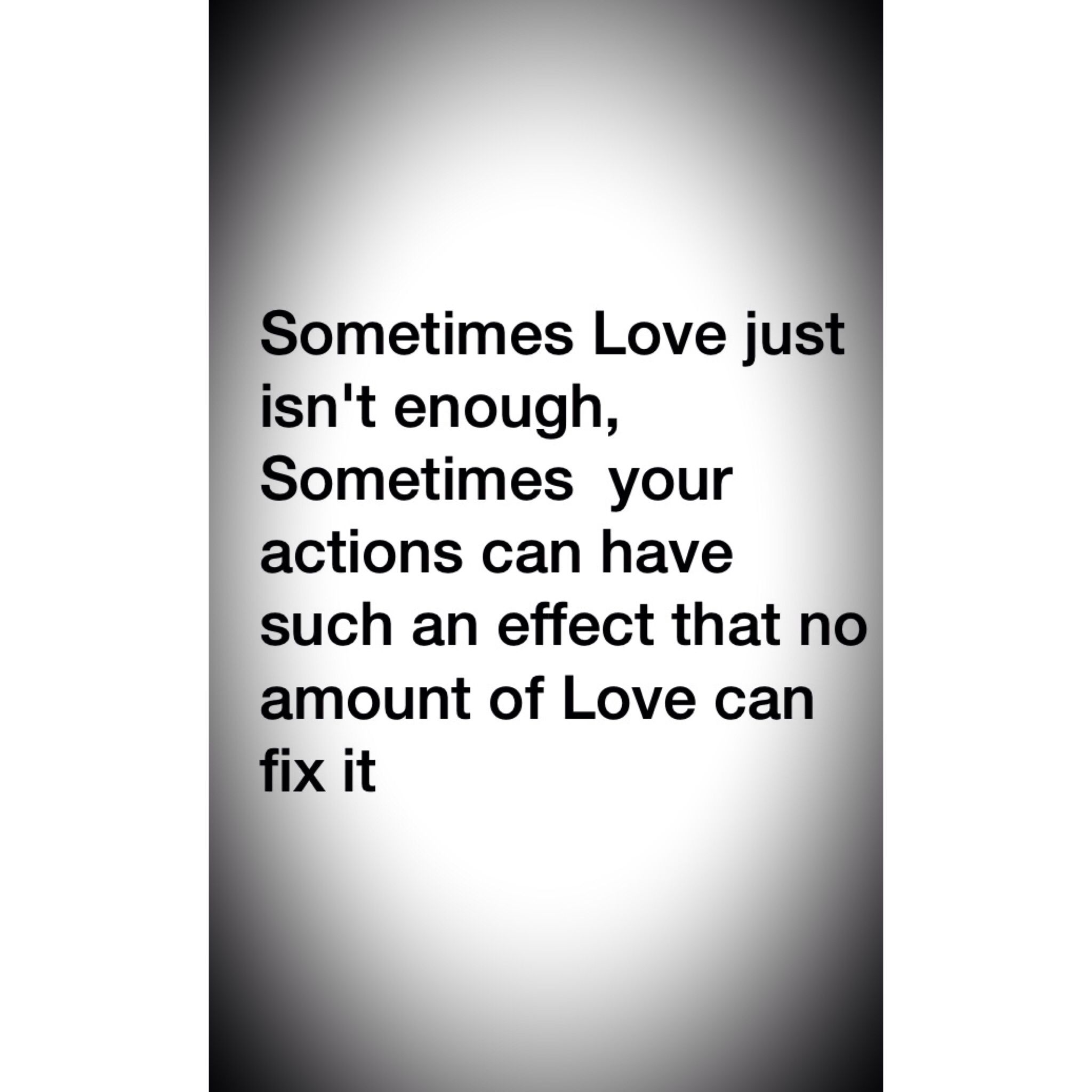 Love Is Not Enough Quotes